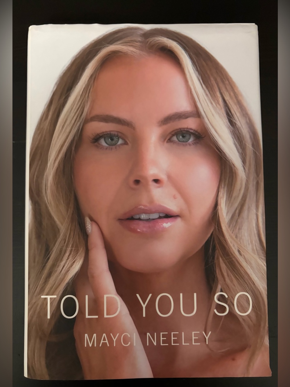 Told You So - by Mayci Neeley